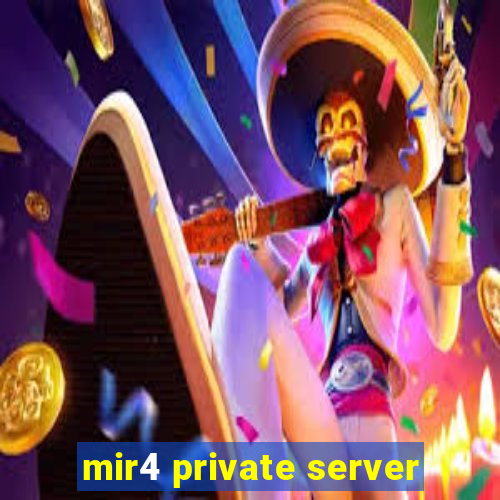 mir4 private server